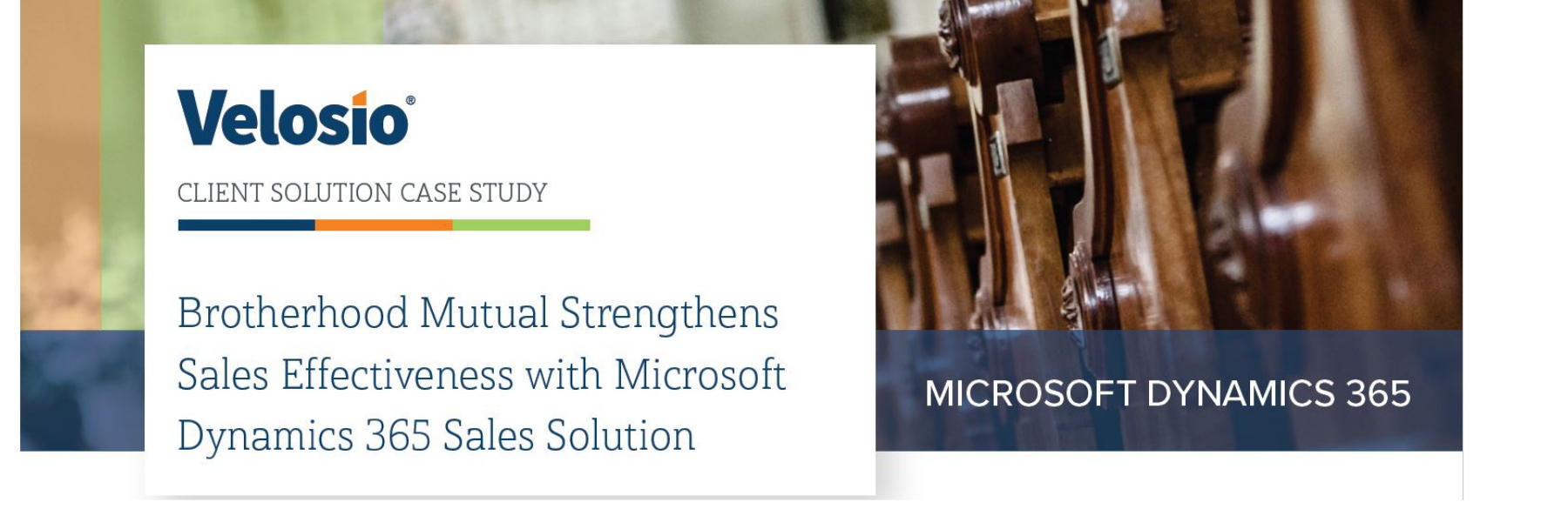 Velosio Case Study | Brotherhood Mutual Strenghtens Sales Effectiveness with Microsoft Dynamics 365 Sales Solutions